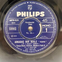 Tanju Okan, Nilüfer, Modern Folk 3 ‎– Arkadaş Dur Bekle / Kim Ayırdı Sevenleri 1973 BASKI 45LİK