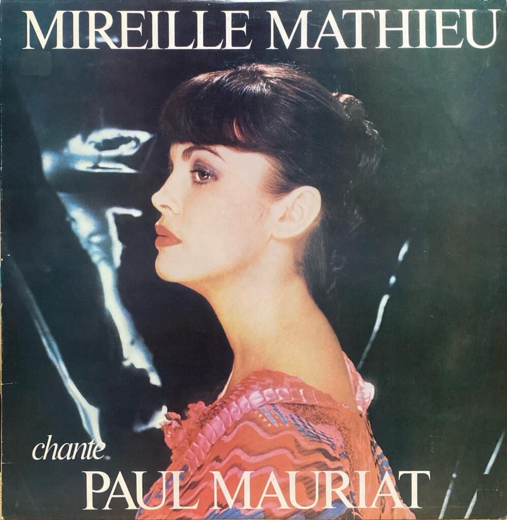 Mireille Mathieu – Mireille Mathieu Chante Paul Mauriat