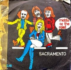 Middle of the Road – Sacramento 45'lik