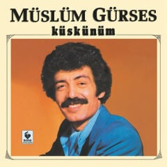 Müslüm Gürses – Küskünüm