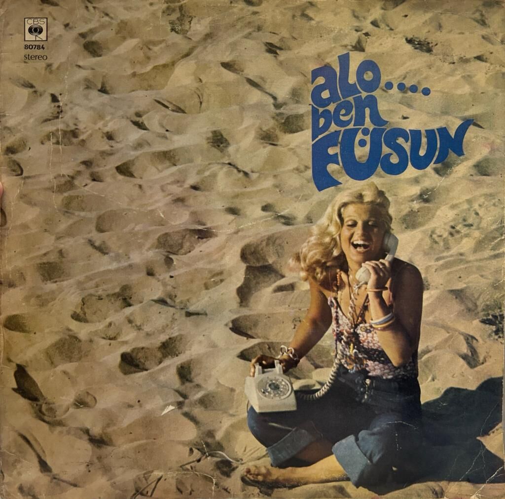 Füsun Önal – Alo.... Ben Füsun , Ah Nerede bu albümde 1975 BASKI LP