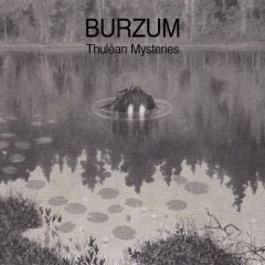 Burzum – Thulêan Mysteries
