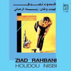 Ziad Rahbani – هدوء نسبي = Houdou Nisbi
