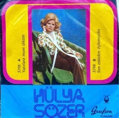 Hülya Sözer – Yatırlara Mum Diktim / Sen Eskiden Öyle Miydin 45'lik