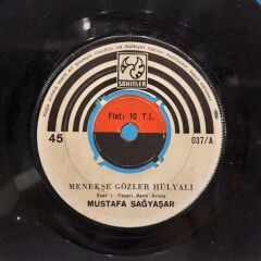 Mustafa Sağyaşar – Menekşe Gözler Hülyalı / Unutamam Seni 45lik