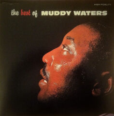 Muddy Waters – The Best Of Muddy Waters
