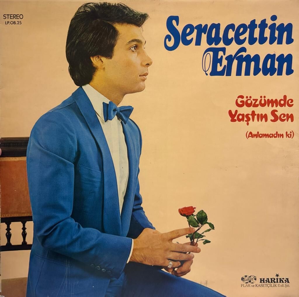Seracettin Erman – Gözümde Yaştın Sen (Anlamadın ki) 1982 BASKI LP