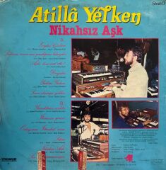 Atilla Yelken ‎– Nikahsız Aşk 1979 BASKI LP