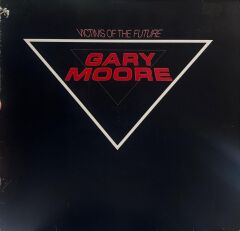Gary Moore – Victims Of The Future 1985 BASKI LP
