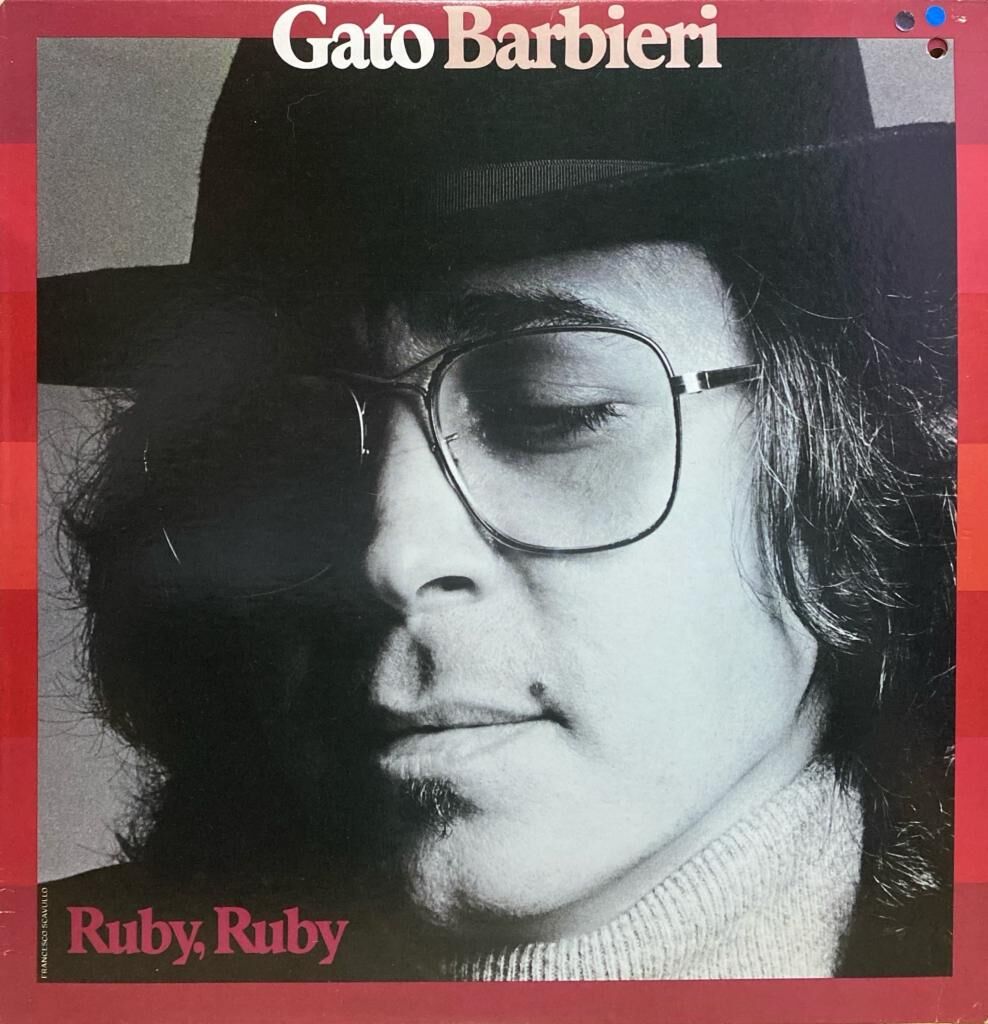 Gato Barbieri – Ruby, Ruby