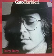 Gato Barbieri – Ruby, Ruby