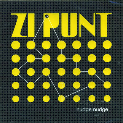 DİKKAT CD Zi Punt – Nudge Nudge