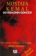 Fikret Kızılok – Mustafa Kemal - Devrimcinin Güncesi