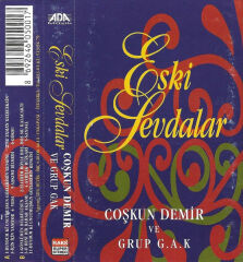 Kaset Coşkun Demir Ve Grup G.A.K. – Eski Sevdalar Dikkat Kaset
