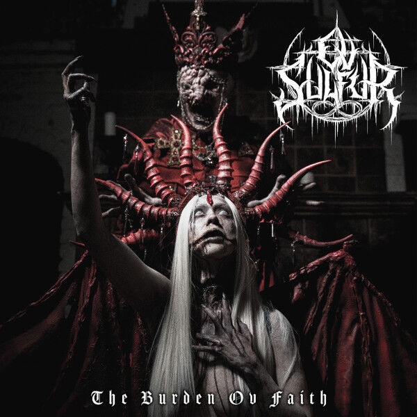 Ov Sulfur – The Burden Ov Faith