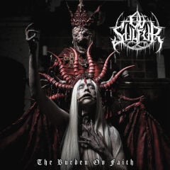Ov Sulfur – The Burden Ov Faith