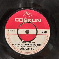 Şükran Ay – Gozunde Dizinde Dursun / Oyle Boski Su Gonlum 45LİK