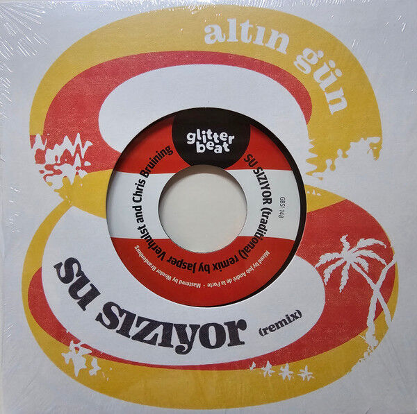 Altın Gün – Su Sızıyor (Remix) / Kalk Gidelim (Remix) 45'lik