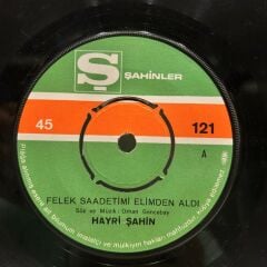 Hayri Şahin – Felek Saadetimi Elimden Aldı/Gözlerim Yolda Kaldı 45LİK