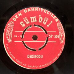 Şen Bahriyeliler – Yanıyorsun / Dedikodu 45LİK