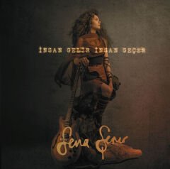 Sena Sener – İnsan Gelir İnsan Geçer