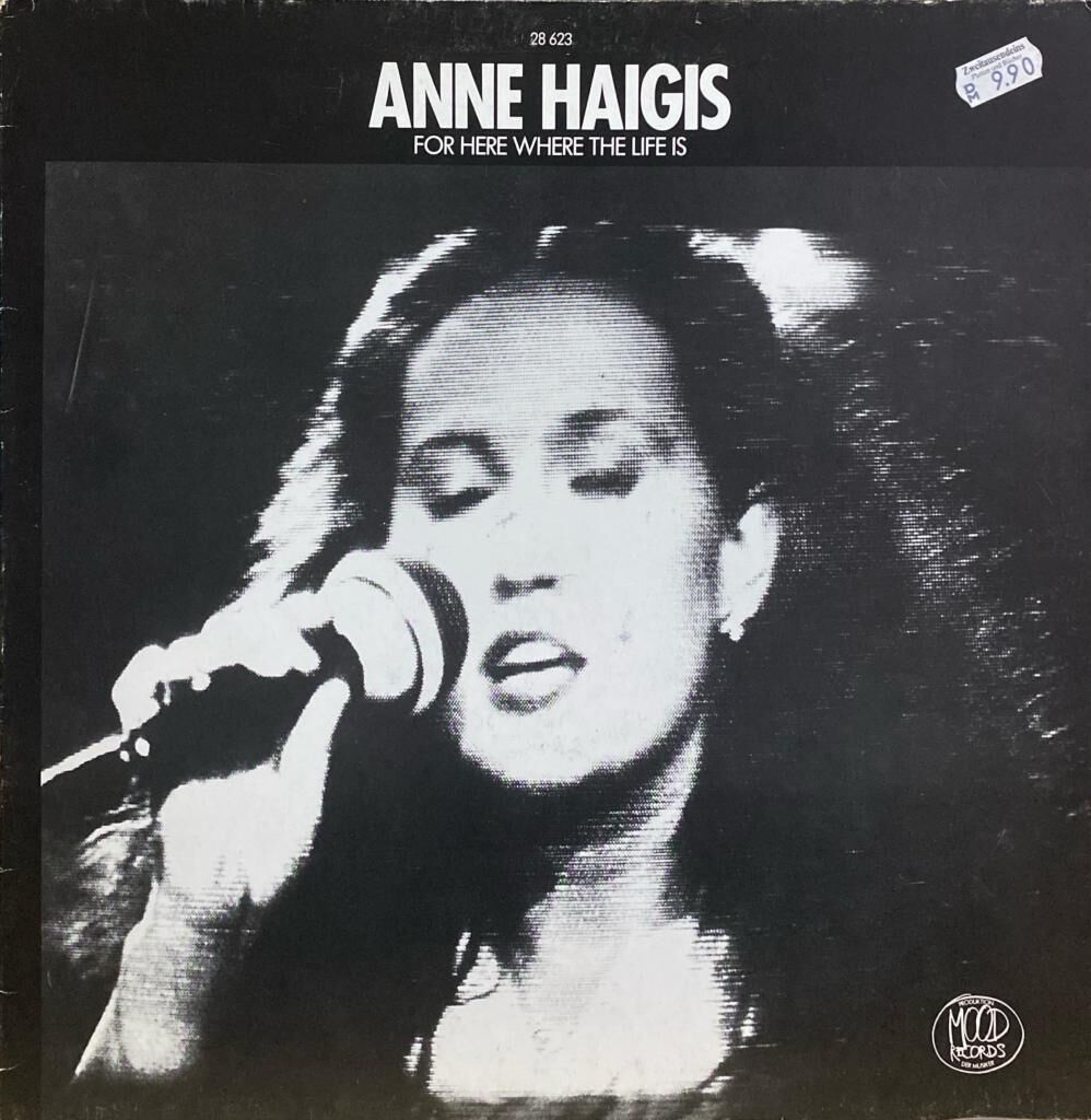 Anne Haigis – For Here Where The Life Is