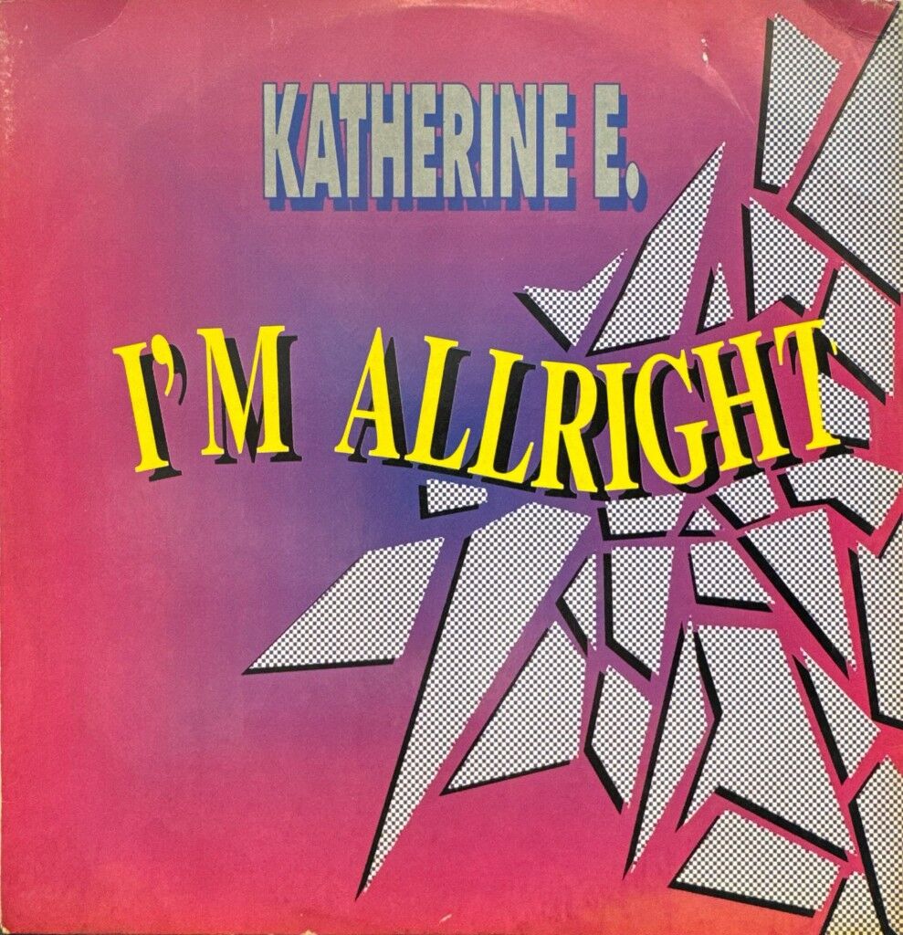 Katherine E – I'm Allright