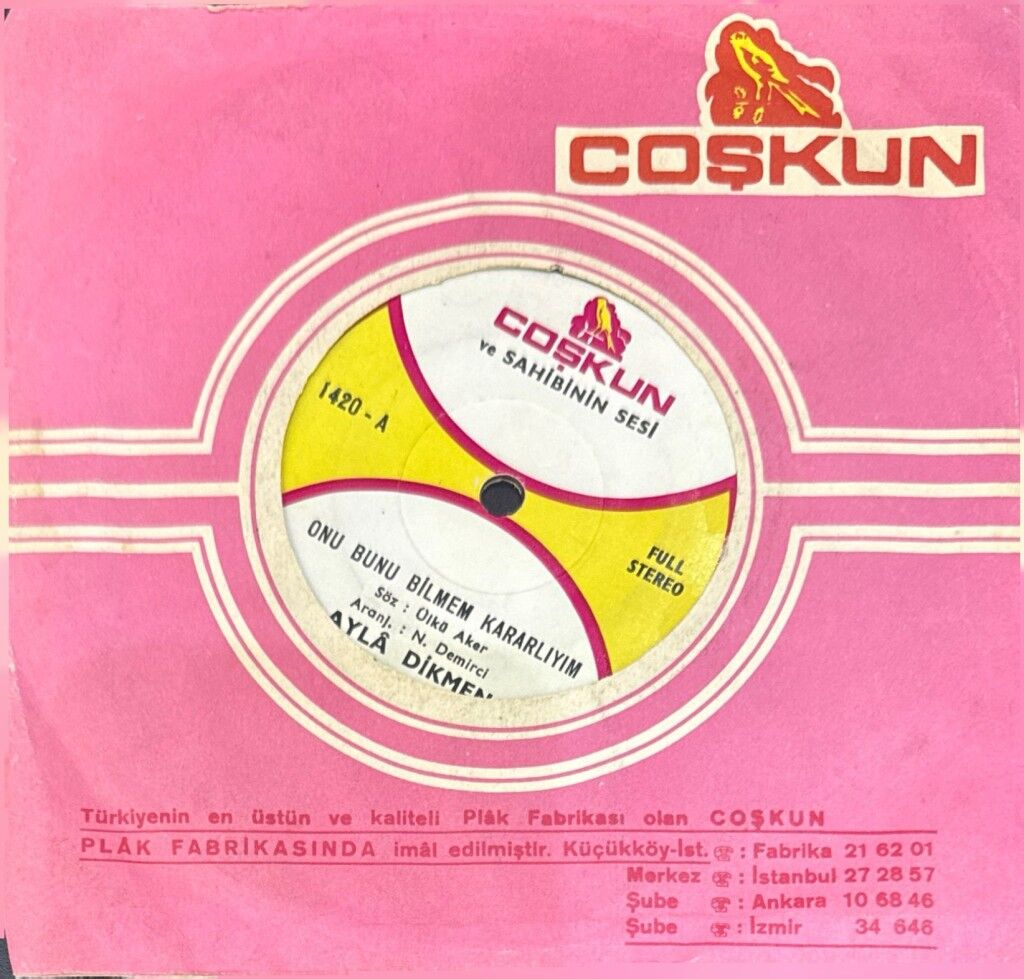 Ayla Dikmen – Onu Bunu Bilmem Kararlıyım / İlk Ve Son Aşkımsın 45'lik