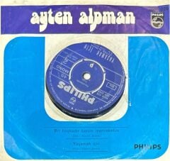 Ayten Alpman – Bir Başkadır Benim Memleketim / Yaşamak İçin 45'lik