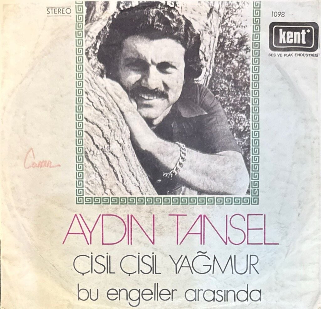 Aydın Tansel – Çisil Çisil Yağmur 45'lik