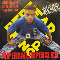 Redhead Kingpin And The FBI – Superbad, Superslick