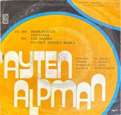 Ayten Alpman – Memleketim / Unutsana 45'lik