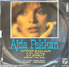 Ajda Pekkan – Ya Sonra / Yeniden Başlasın 45'lik