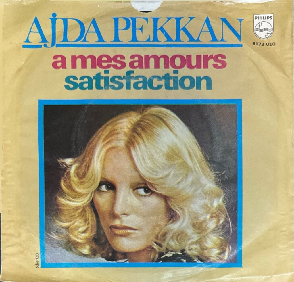 Ajda Pekkan – A Mes Amours / Satisfaction 45'lik