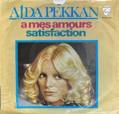Ajda Pekkan – A Mes Amours / Satisfaction 45'lik