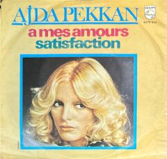 Ajda Pekkan – A Mes Amours / Satisfaction 45'lik
