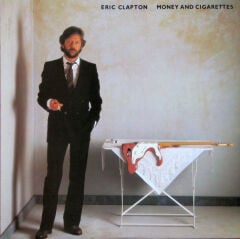 Eric Clapton – Money And Cigarettes