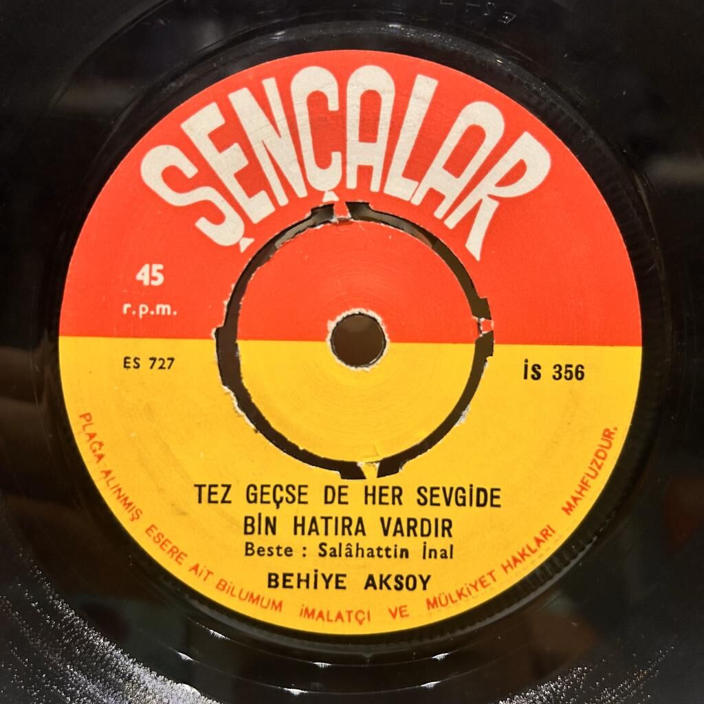 Behiye Aksoy ‎– Tez Geçse de Her Sevgide Bin Hatıra Vardır / Dertleri Zevk Edindim 45LİK