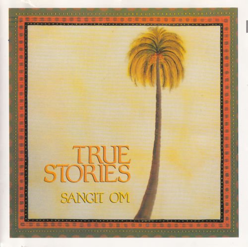 DİKKAT CD Sangit Om – True Stories