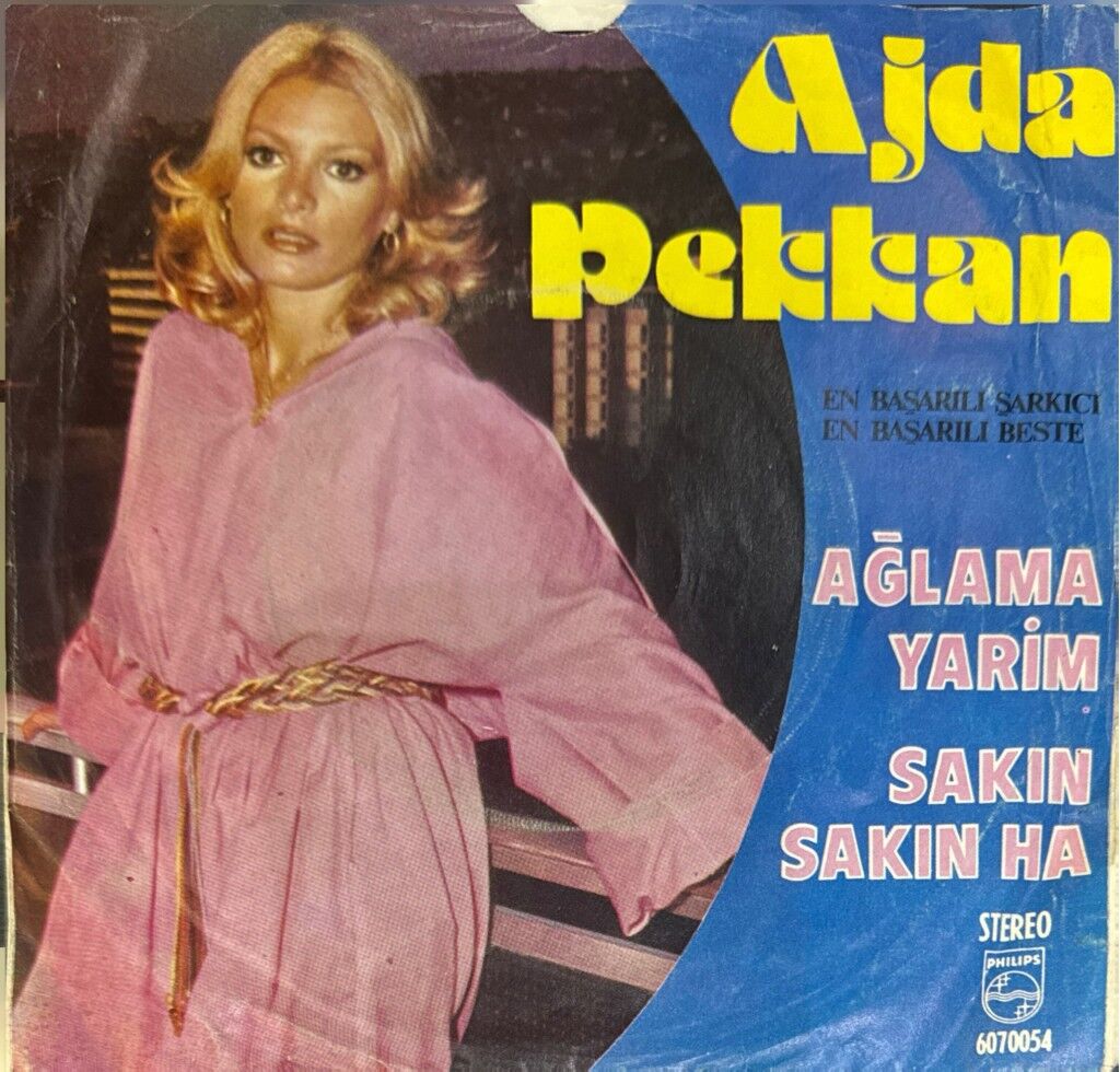 Ajda Pekkan – Ağlama Yarim / Sakın Sakın Ha 45lik