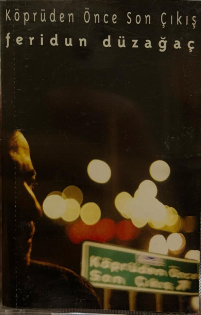 KASET Feridun Düzağaç – Köprüden Önce Son Çıkış 1998 BASKI KASET