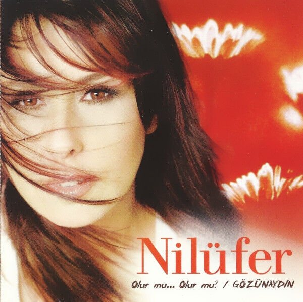 Dikkat Cd  Nilüfer – Olur Mu... Olur Mu? / Gözünaydın