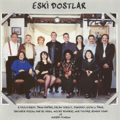Eski Dostlar – Eski Dostlar