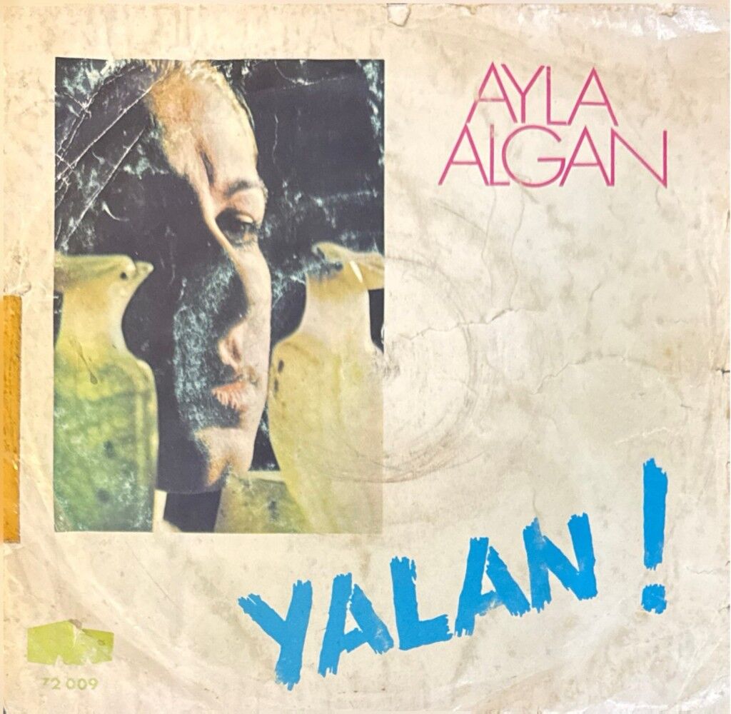 Ayla Algan – Yalan / N'idem 45'lik