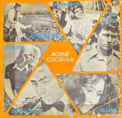 Nilüfer, Ali Kocatepe, Ertan Anapa, Esin Engin, Füsun Önal, Gökben – Akdeniz Çocukları 45'lik