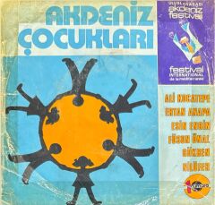 Nilüfer, Ali Kocatepe, Ertan Anapa, Esin Engin, Füsun Önal, Gökben – Akdeniz Çocukları 45'lik