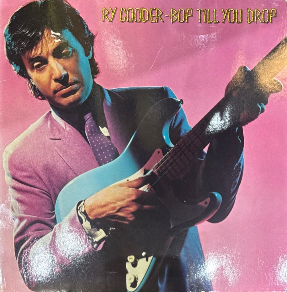 Ry Cooder – Bop Till You Drop LP