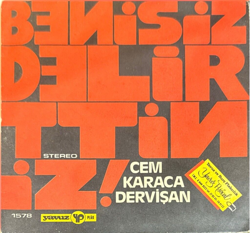 Cem Karaca & Dervişan – Beni Siz Delirttiniz / Niyazi 45'lik