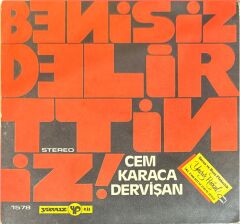 Cem Karaca & Dervişan – Beni Siz Delirttiniz / Niyazi 45'lik