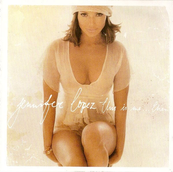 Dikkat Cd Jennifer Lopez – This Is Me ... Then